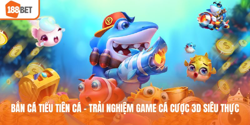 Bắn cá tiểu tiên cá