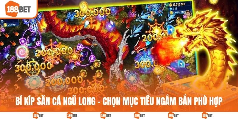 Bí kíp săn cá ngũ long - Chọn mục tiêu ngắm bắn phù hợp