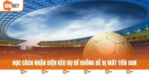 Cách nhận diện kèo dụ
