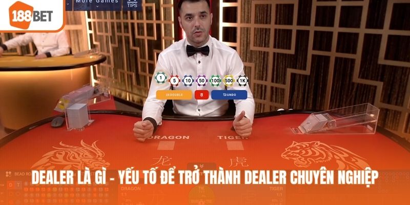 Dealer là gì