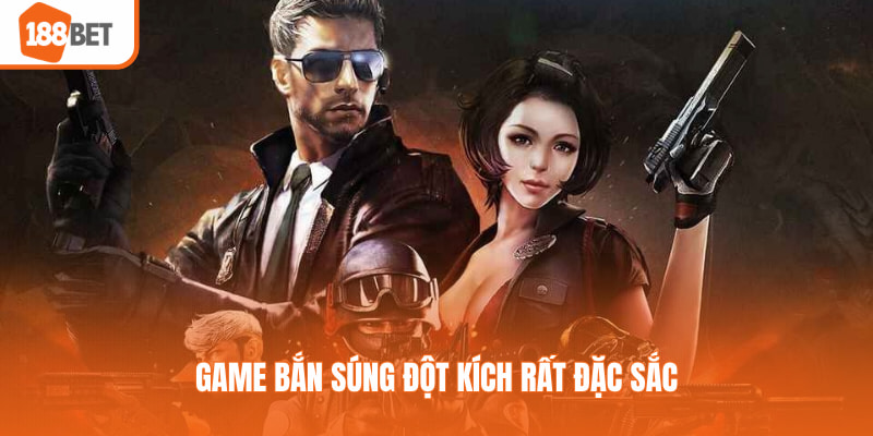 Game bắn súng Đột Kích rất đặc sắc