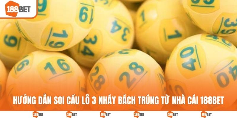 Soi cầu lô 3 nháy