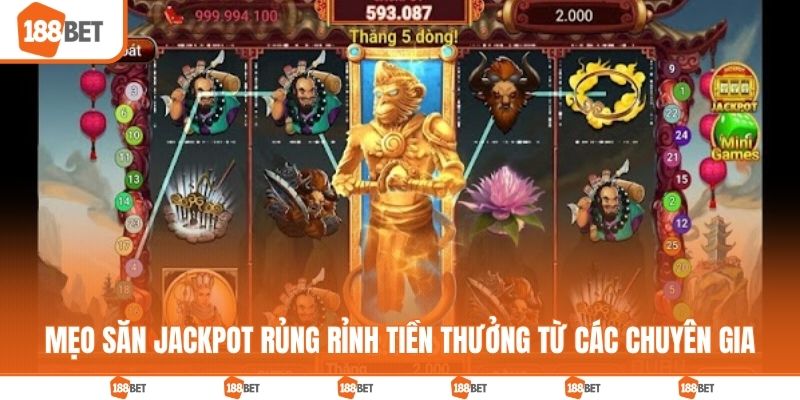 Mẹo săn jackpot