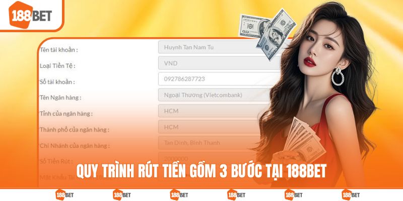 Quy trình rút tiền gồm 3 bước tại 188BET