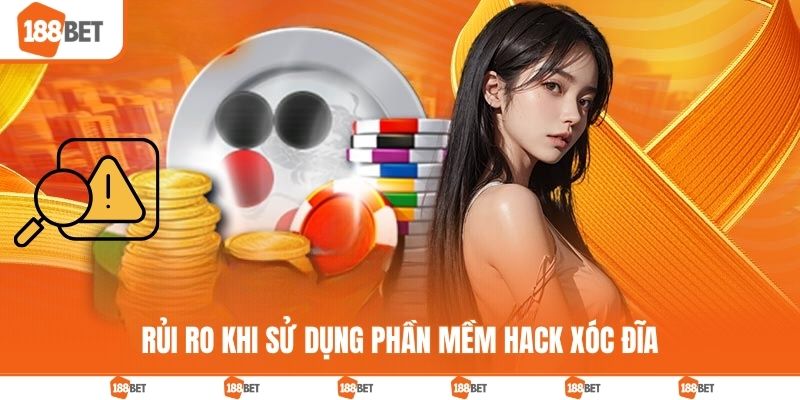 Rủi ro khi sử dụng phần mềm hack xóc đĩa