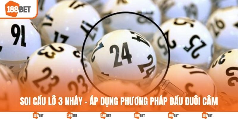 Soi cầu lô 3 nháy - Áp dụng phương pháp đầu đuôi câm