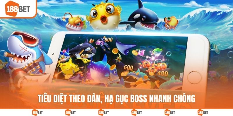 Tiêu diệt theo đàn, hạ gục boss nhanh chóng