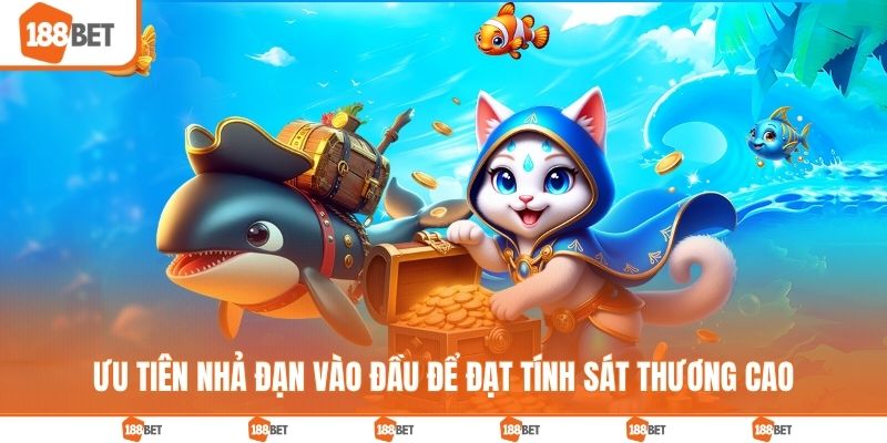 Ưu tiên nhả đạn vào đầu để đạt tính sát thương cao